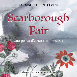 Scarborough Fair: in un libro i racconti degli studenti di S. Fedele