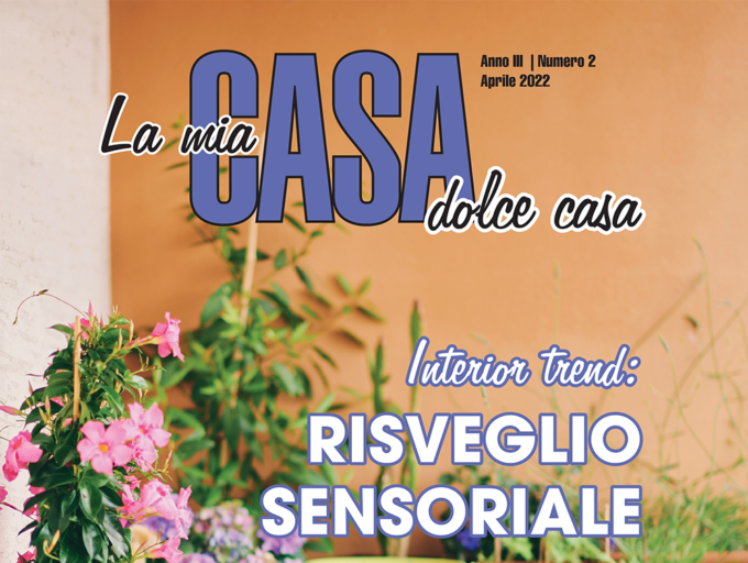 Sabato 30 aprile il magazine “La mia casa dolce casa” in omaggio con i nostri settimanali