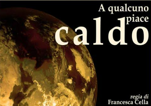 “A qualcuno piace caldo” sabato conferenza-spettacolo sul riscaldamento globale