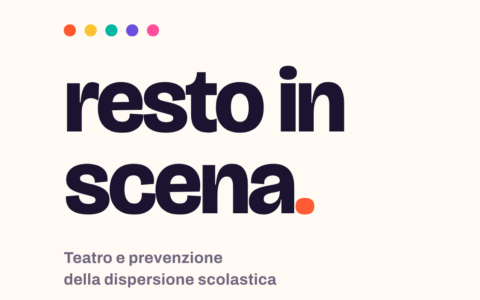 Al via “Resto in scena”: teatro contro la dispersione scolastica