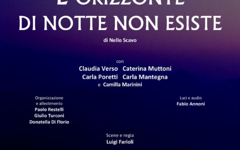 “L’orizzonte di notte non esiste”: a teatro per riflettere